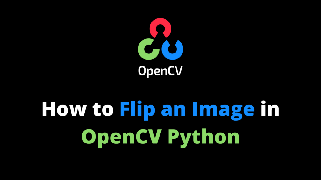 How to flip an image in OpenCV Python