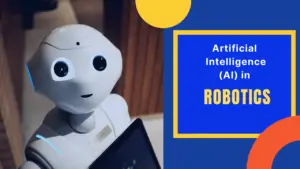 Artificial Intelligence in Robotics