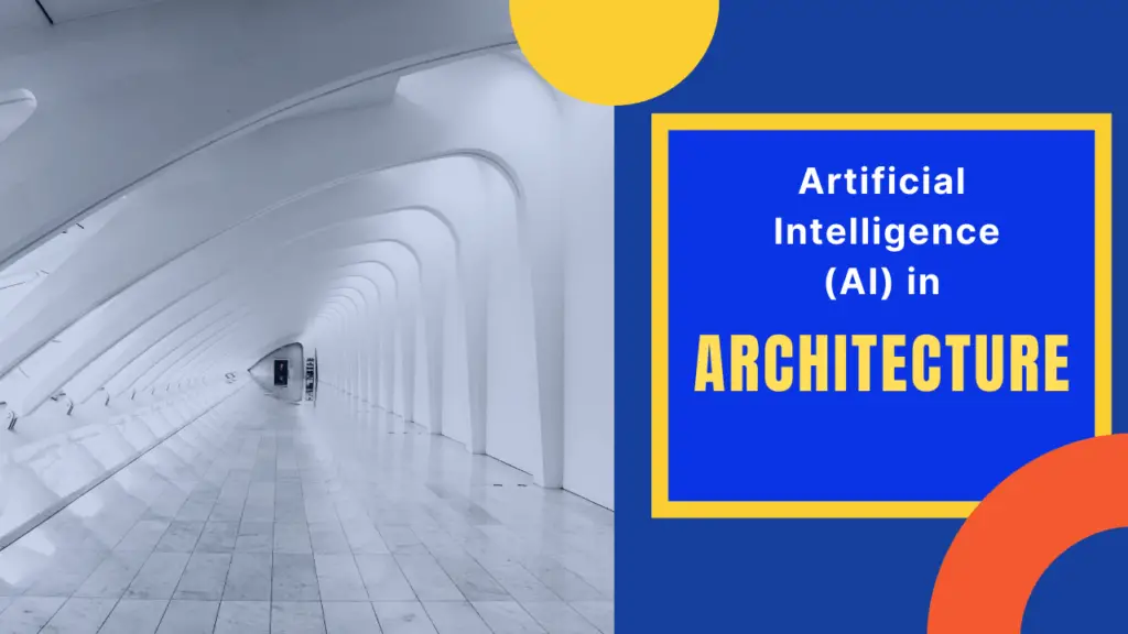 Artificial intelligence in Architecture
