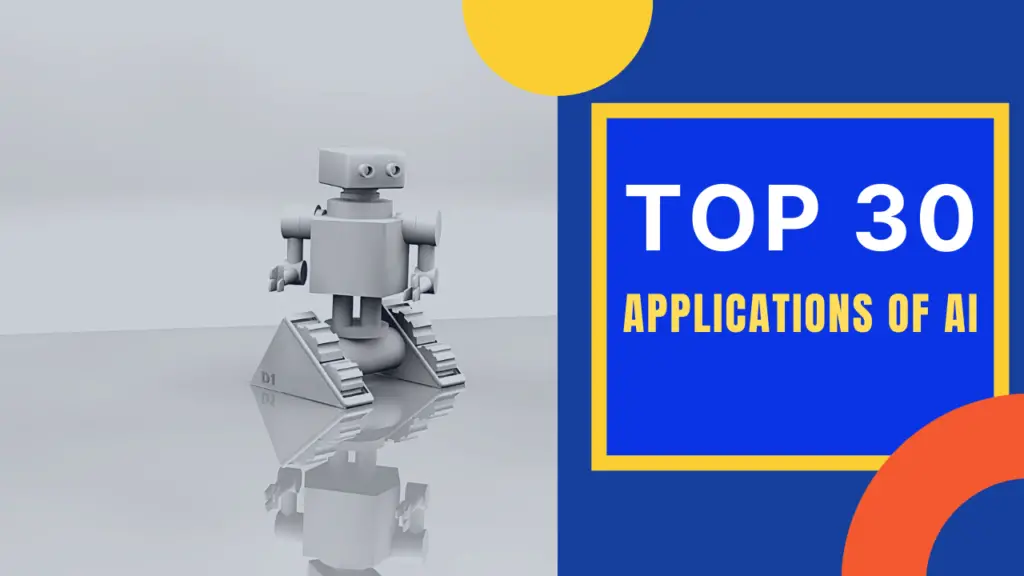 Top 30 Applications of AI