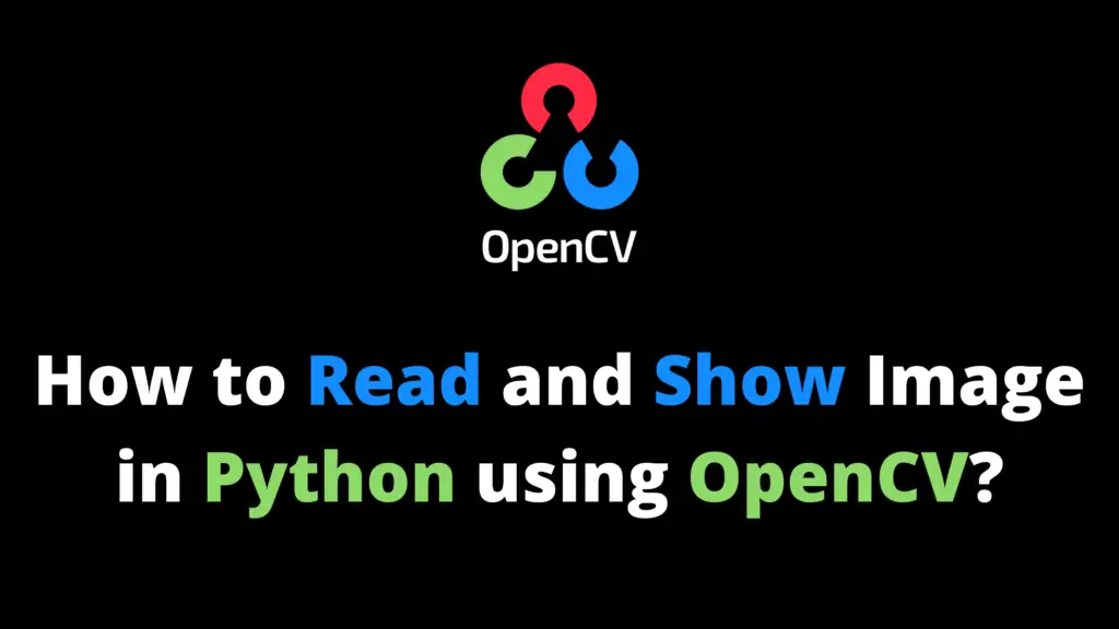 How to read and show image in Python using OpenCV