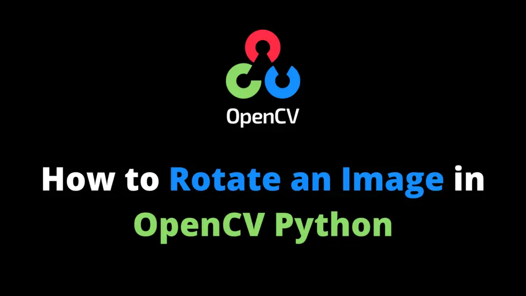 How to rotate an image in OpenCV Python