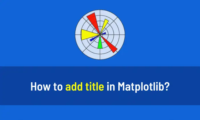 How to add title in Matplotlib