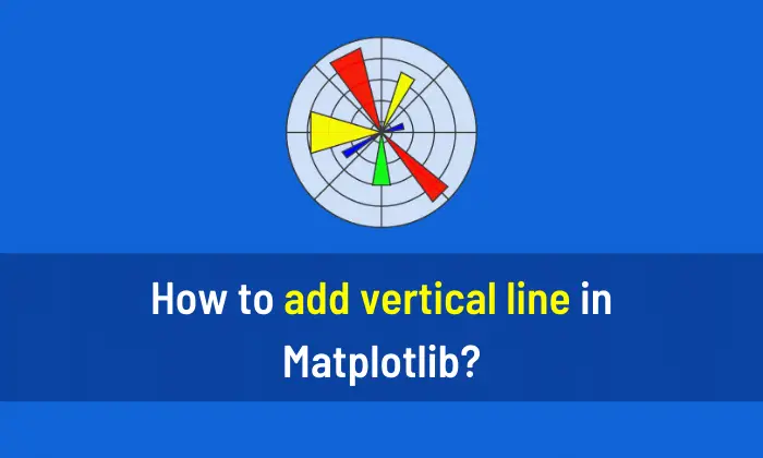 How to add vertical line in Matplotlib