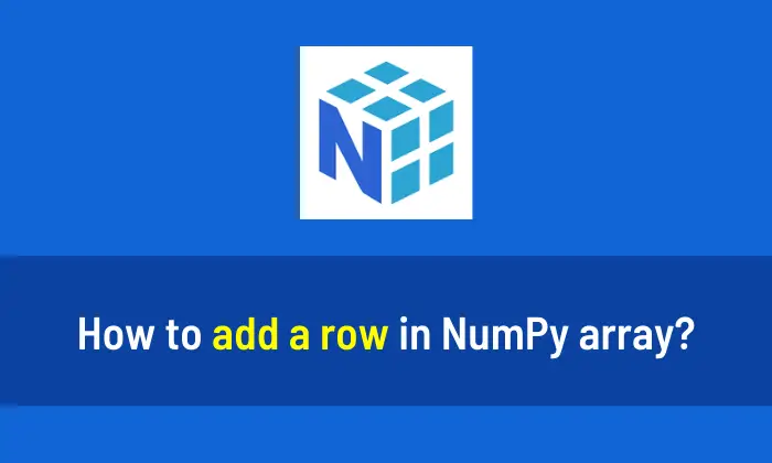 How to add a row in NumPy array