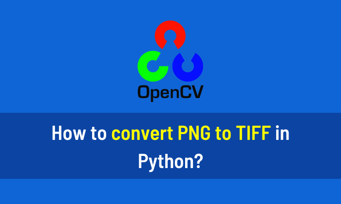 How to convert PNG to TIFF in Python