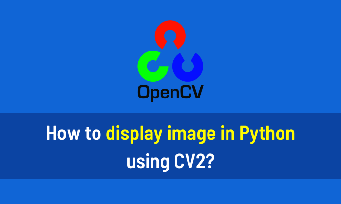 How to display image in Python using CV2
