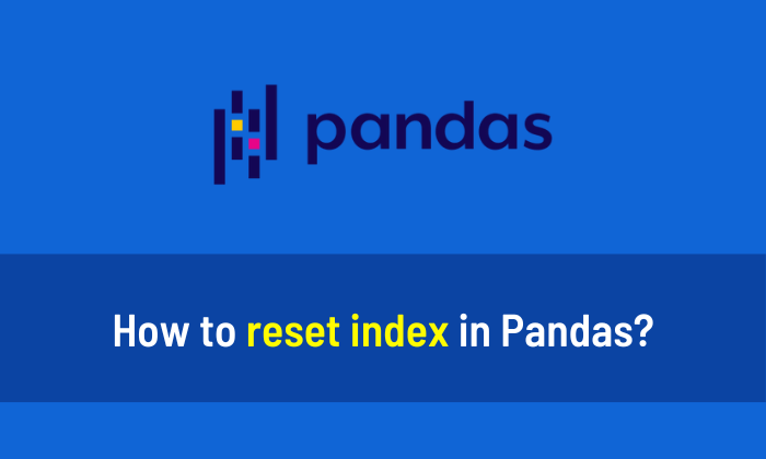 How to reset index in Pandas