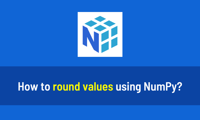 How to round values using NumPy