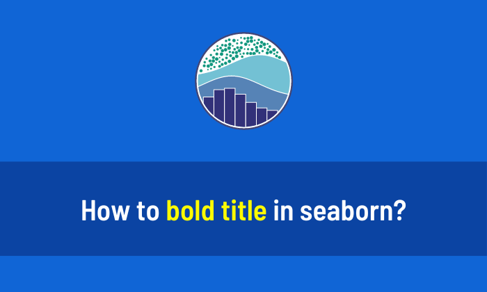 How to bold title in Seaborn