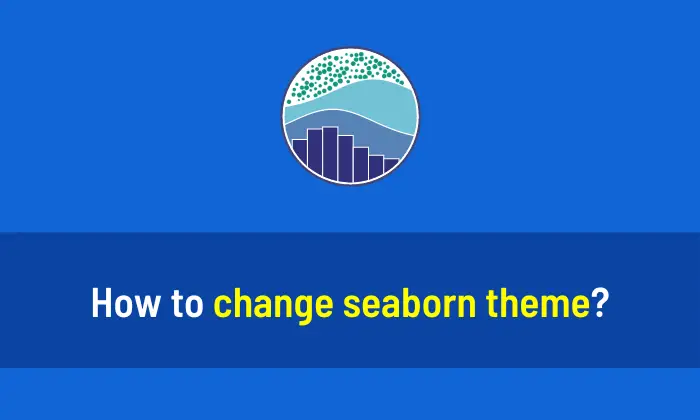 How to change Seaborn theme