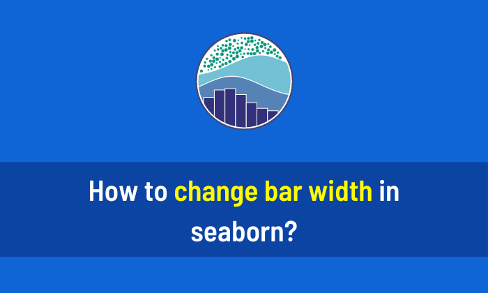 How to change bar width in Seaborn