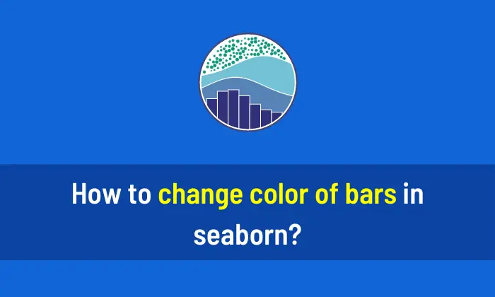 How to change color of bars in Seaborn
