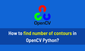 How to find number of contours in OpenCV Python
