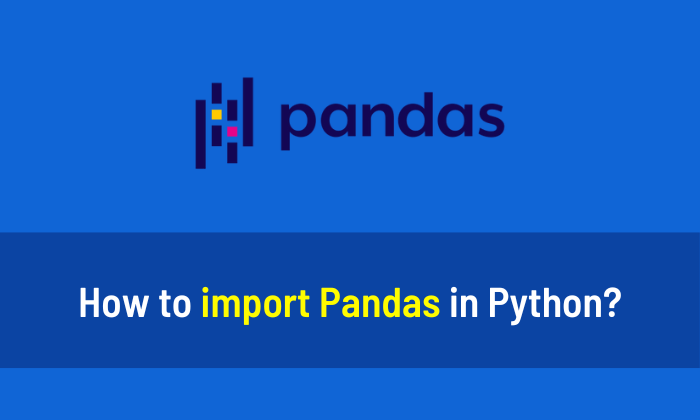 How to import Pandas in Python