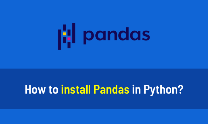 How to install Pandas in Python