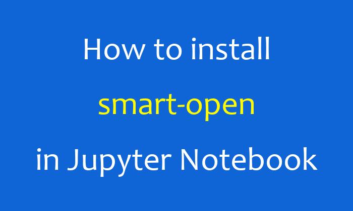How to install smart-open in Jupyter Notebook