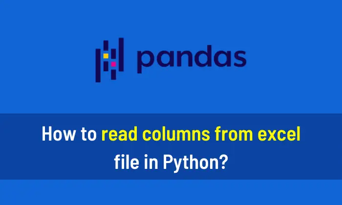 How To Read Columns From Excel File In Python AiHints