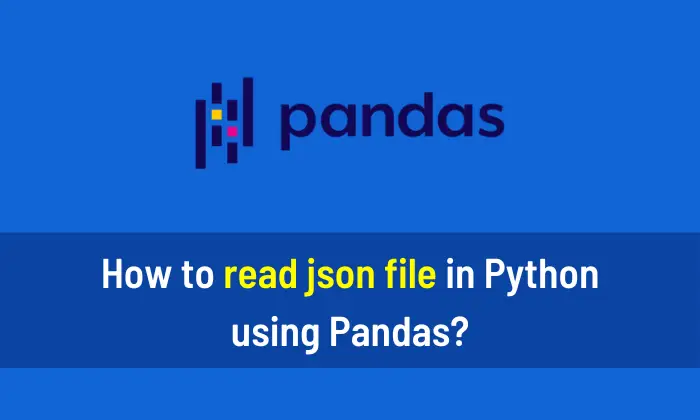 How to read JSON file in Python using Pandas