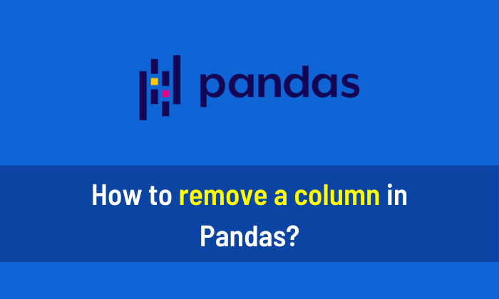 remove a column in Pandas