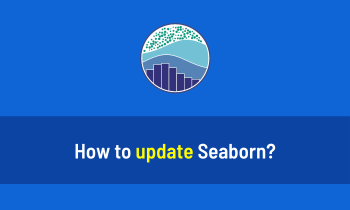 How to update Seaborn in Python