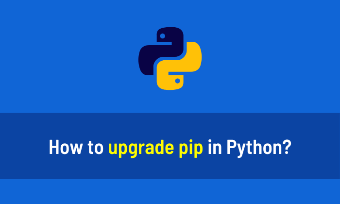 How to upgrade pip in Python