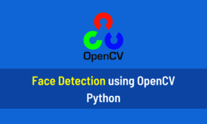 Face Detection using OpenCV Python