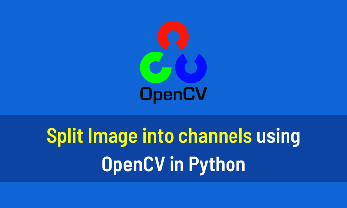 Split Image into channels using OpenCV in Python