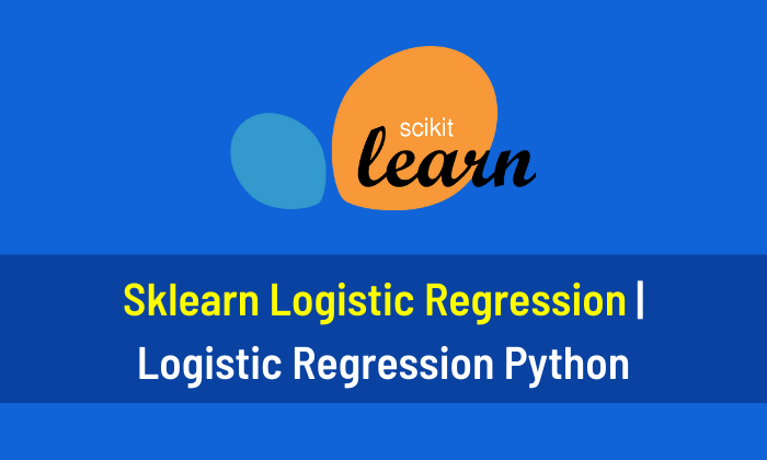Sklearn Logistic Regression Logistic Regression Python