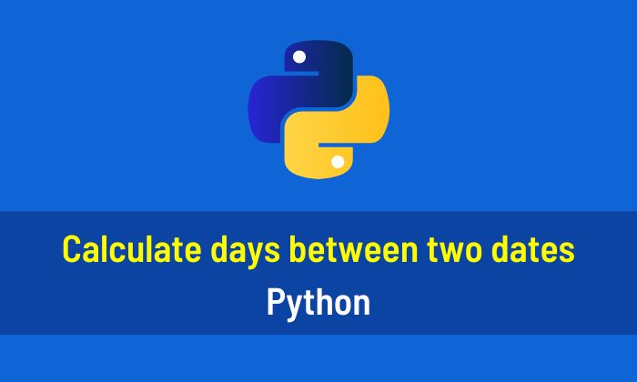 Calculate days between two dates Python