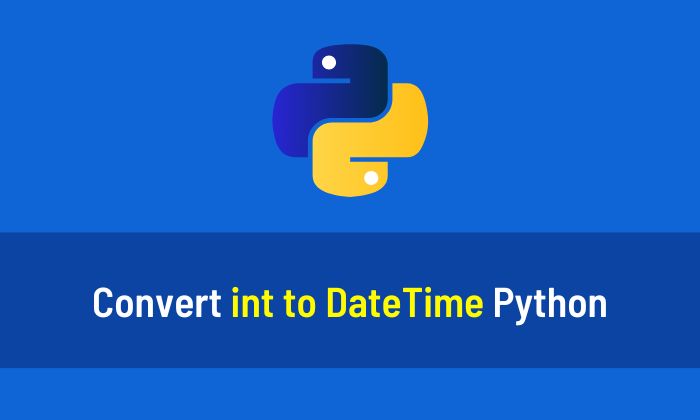 Convert int to DateTime Python