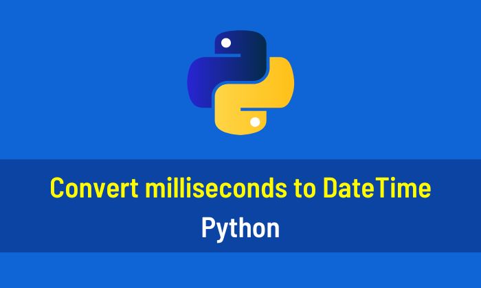 Convert milliseconds to DateTime Python