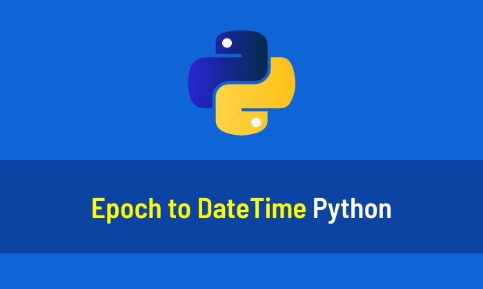 Epoch to DateTime Python