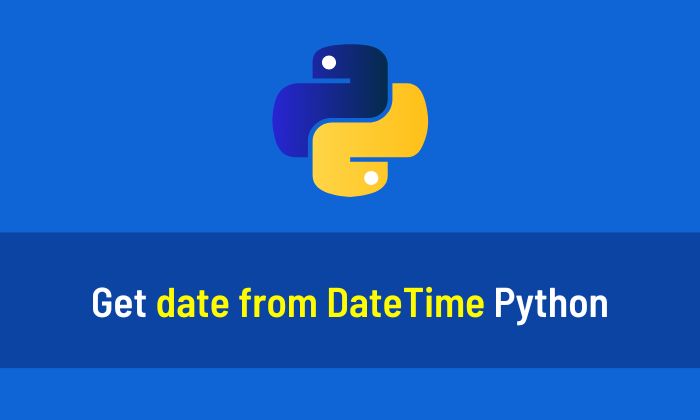 Get date from DateTime Python
