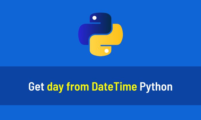 This Python DateTime tutorial will teach you how to get day from DateTime. You can find the day from DateTime using the following code: