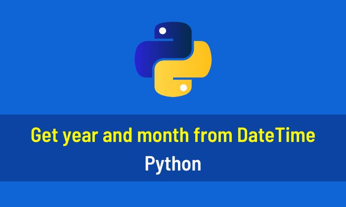 Get year and month from DateTime Python