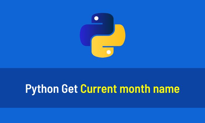Python Get Current Month Name